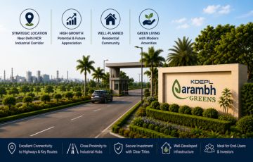 Aarambh Greens by KK Dhanuka: Residential Plots Near Delhi NCR Industrial Corridor